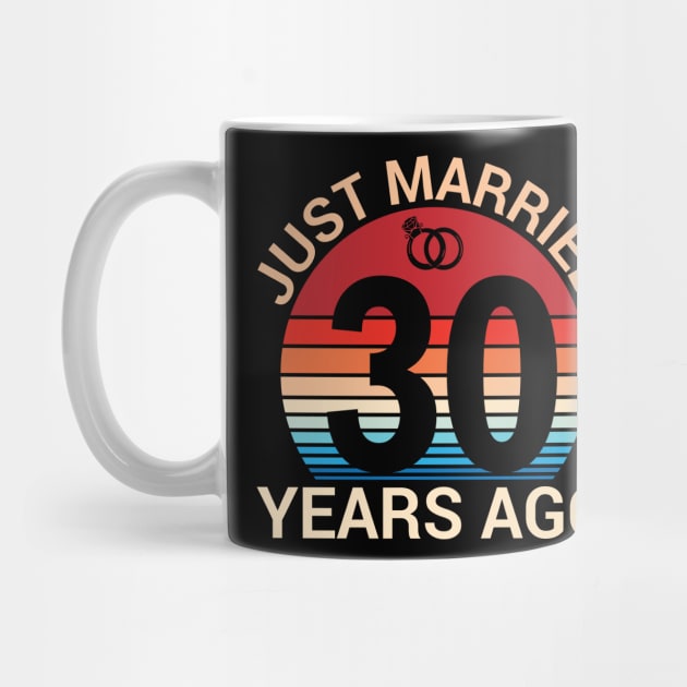 Just Married 30 Years Ago Husband Wife Married Anniversary by joandraelliot